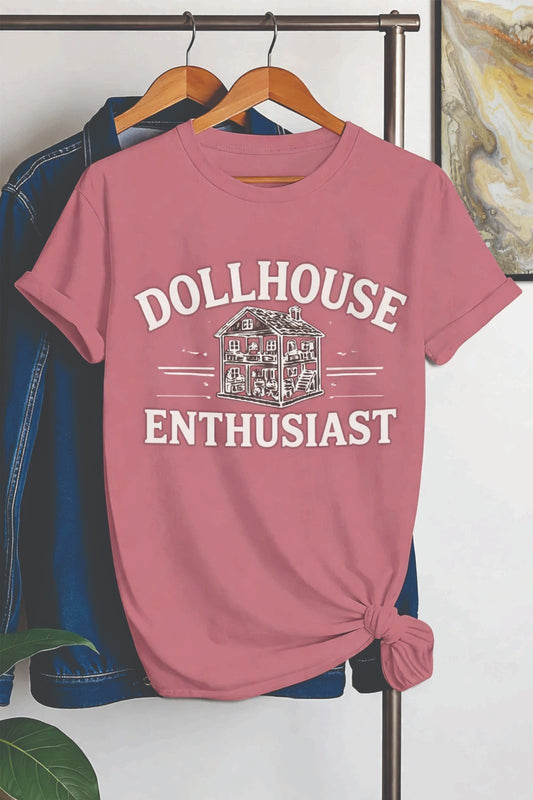 Dollhouse Miniaturist T-Shirt "Dollhouse Enthusiast"